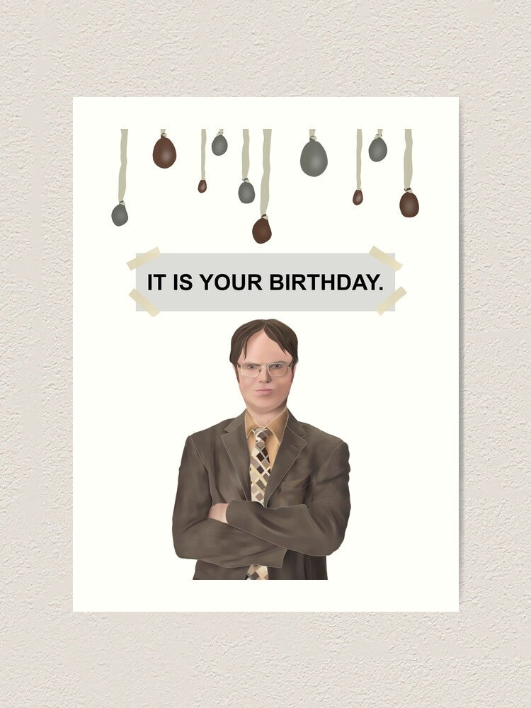 It Is Your Birthday Office Artwork