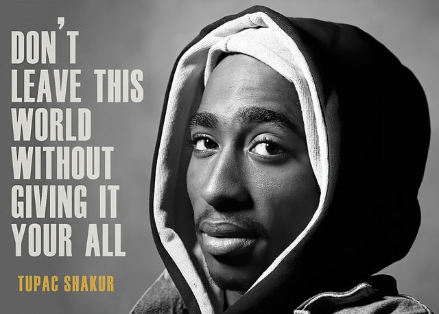 Black And White Tupac Shakur Inspirational Wall Art - Pretty Art Online