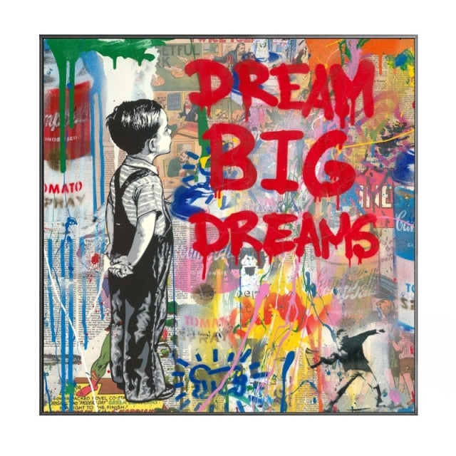 Banksy Pop Street Art Dream Big Dreams
